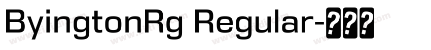 ByingtonRg Regular字体转换